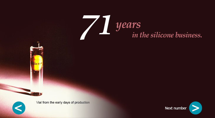 71 years in the silicone business.