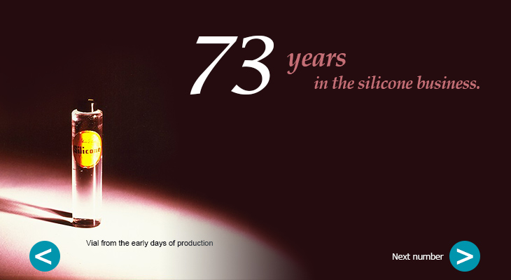 73 years in the silicone business.